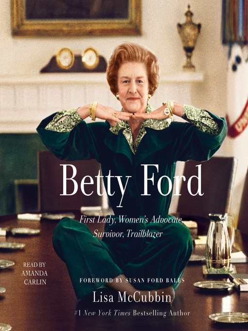 Title details for Betty Ford by Lisa McCubbin Hill - Available
